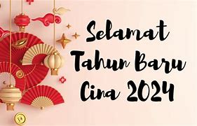 2024 Tahun Baru Cina Apa